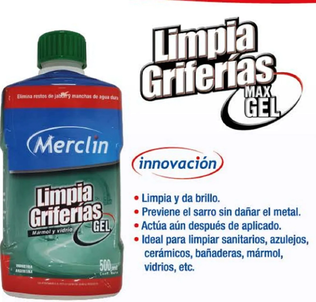 LIMPIA GRIFERIAS MAX GEL 500ML MERCLIN 7%